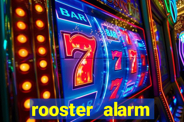 rooster alarm motorola download